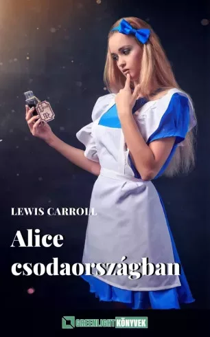 Lewis Carroll - Alice Csodaországban (e-könyv)
