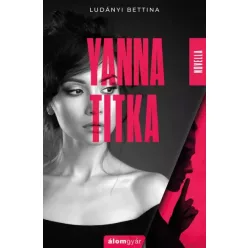 Ludányi Bettina - Yanna titka (e-könyv)