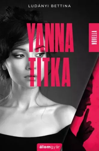 Ludányi Bettina - Yanna titka (e-könyv)