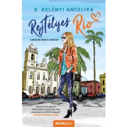 R. Kelényi Angelika - Rejtélyes Rio (e-könyv)