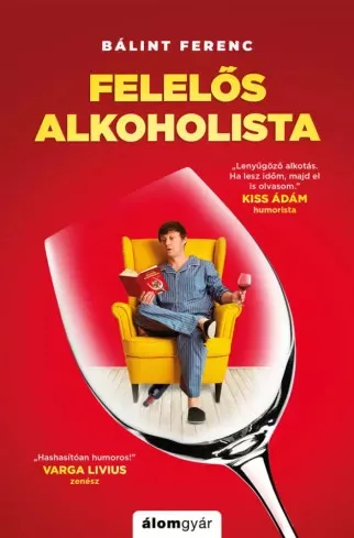 Bálint Ferenc - Felelős alkoholista (e-könyv)