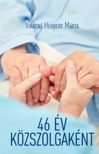 Virágné Herbert Márta - 46 év közszolgaként (e-könyv)