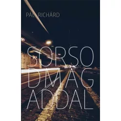 Pál Richárd - Sorsodmagaddal (e-könyv)
