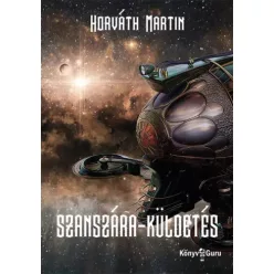 Horváth Martin - Szanszára-küldetés (e-könyv)