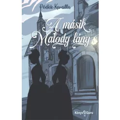 Péntek Kamilla - A másik Malody lány (e-könyv)
