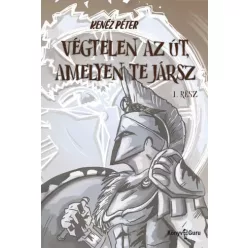   Kenéz Péter - Végtelen az út, amelyen te jársz (e-könyv)