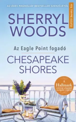 Sherryl Woods - Chesapeake Shores (e-könyv)