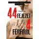 BB Easton - 44 fejezet 4 férfiról (e-könyv)