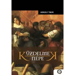 Gergely Tibor - Küzdelmek népe (e-könyv)