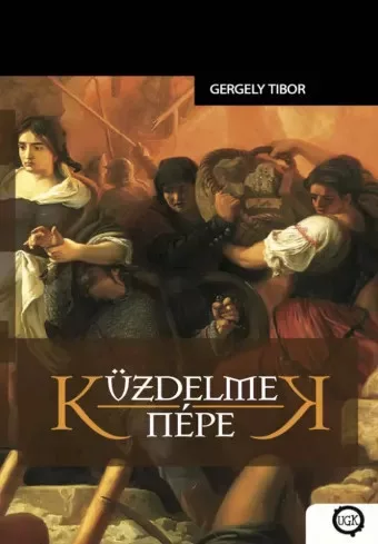 Gergely Tibor - Küzdelmek népe (e-könyv)