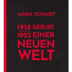   Schmidt Mária - Geburt einer neuen Welt 1918-1923 (e-könyv)