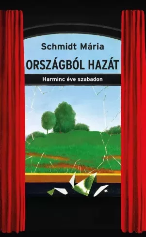 Schmidt Mária - Országból hazát (e-könyv)