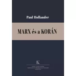 Paul Hollander - Marx és a Korán (e-könyv)