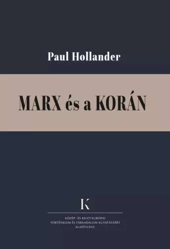 Paul Hollander - Marx és a Korán (e-könyv)