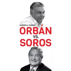G. Fodor Gábor - Orbán vs. Soros (e-könyv)