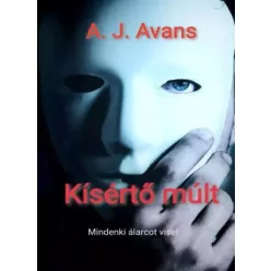 A. J. Avans - Kísértő múlt (e-könyv)