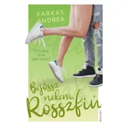 Farkas  Andrea - Bejössz nekem, Rosszfiú (e-könyv)