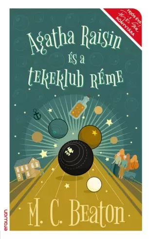 M. C. Beaton - Agatha Raisin és a tekeklub réme (e-könyv)