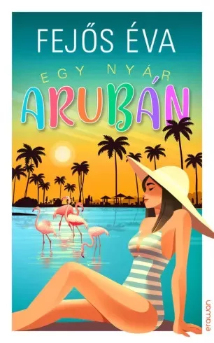 Fejős Éva - Egy nyár Arubán (e-könyv)