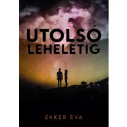 Ekker Éva - Utolsó leheletig (e-könyv)