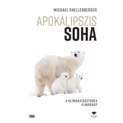Michael Shellenberger - Apokalipszis SOHA (e-könyv)