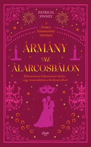 Patricia Finney - Ármány az álarcosbálon (e-könyv)