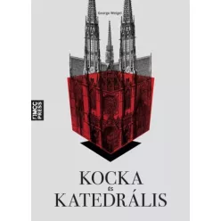 George Weigel - Kocka és katedrális (e-könyv)