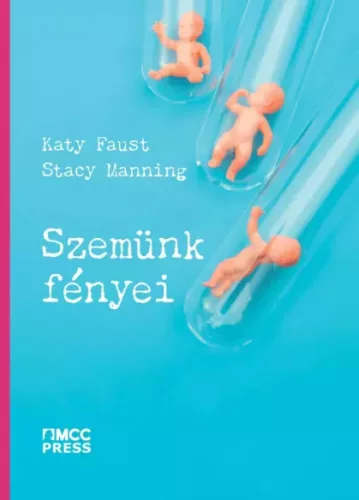 Katy Faust, Stacy Manning - Szemünk fényei (e-könyv)