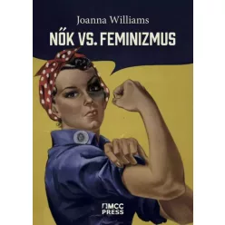 Joanna Williams - Nők vs. feminizmus (e-könyv)