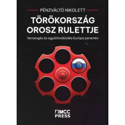   Pénzváltó Nikolett - Törökország orosz rulettje (e-könyv)