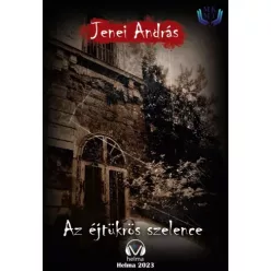 Jenei András - Az éjtükrös szelence (e-könyv)