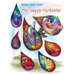 Bódai-Soós Judit - Hét csepp varázslat (e-könyv)