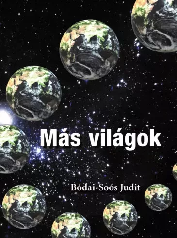 Bódai-Soós Judit - Más világok (e-könyv)