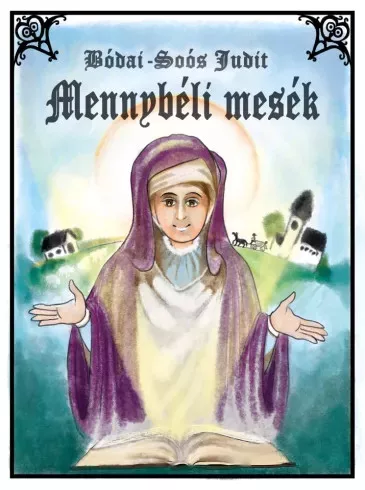 Bódai-Soós Judit - Mennybéli mesék (e-könyv)