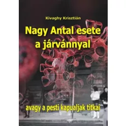   Kivaghy Krisztián - Nagy Antal esete a járvánnyal (e-könyv)