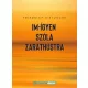 Friedrich Nietzsche - Im-ígyen szóla Zarathustra (e-könyv)