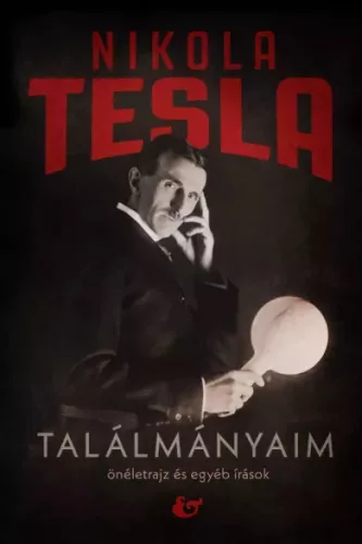 Nikola Tesla - Találmányaim (e-könyv)