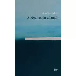 Mesterházy Balázs - A Mediterrán-állandó (e-könyv)