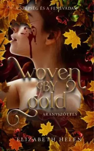 Elizabeth Helen - Woven by Gold – Aranyszőttes (e-könyv)