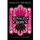 Holly Renee - The Rivaled Crown – A rivális korona (e-könyv)