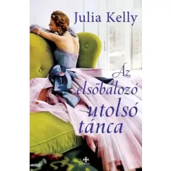 Julia Kelly - Az elsőbálozó utolsó tánca (e-könyv)