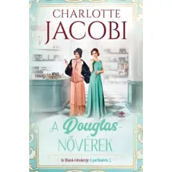 Charlotte Jacobi - A Douglas-nővérek 2. (e-könyv)