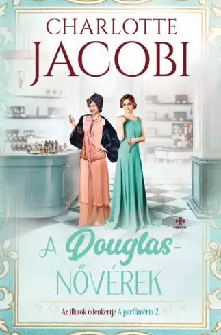 Charlotte Jacobi - A Douglas-nővérek 2. (e-könyv)