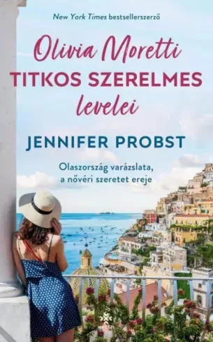 Jennifer Probst - Olivia Moretti titkos szerelmes levelei (e-könyv)