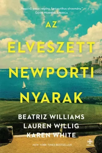 Beatriz Williams, Karen White, Lauren Willig - Az elveszett newporti nyarak (e-könyv)