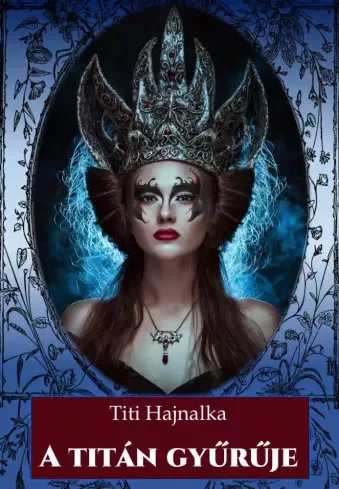 Titi Hajnalka - A titán gyűrűje (e-könyv)