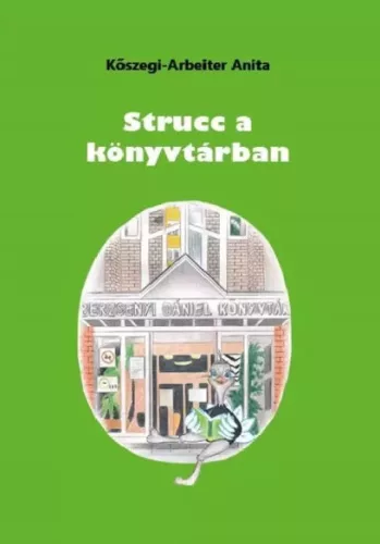 Kőszegi-Arbeiter Anita - Fülöp, a strucc savariai kalandjai 2. (e-könyv)