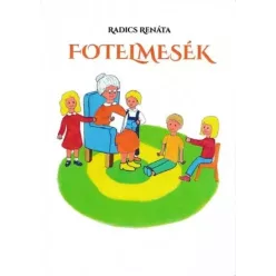 Radics Renáta Zsuzsanna - Fotelmesék (e-könyv)