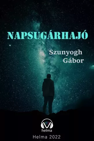 Szunyogh Gábor - Napsugárhajó (e-könyv)