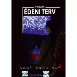 Molnár Dénes Attila - Édeni terv (e-könyv)